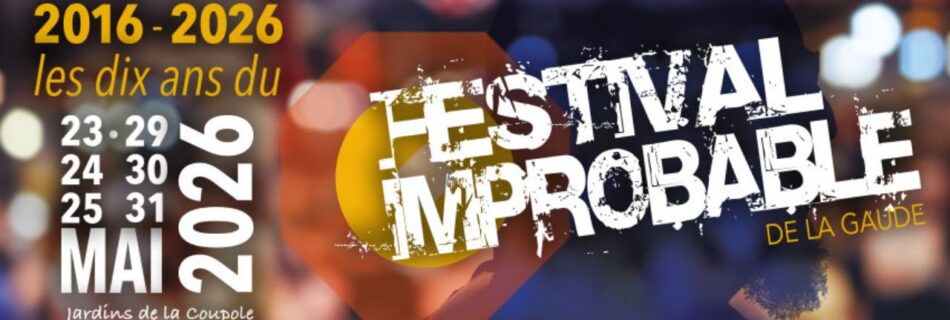 Festival Improbable à La Gaude Présentation
